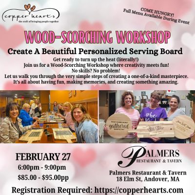 Wood-Scorching Night Out at Palmer's Restaurant & Tavern, Andover, MA  February 27 6:00pm-9:00pm