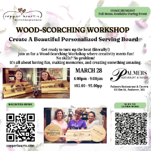 Wood-Scorching Night Out at Palmer's Restaurant & Tavern, Andover, MA  March 28 6:00pm-9:00pm