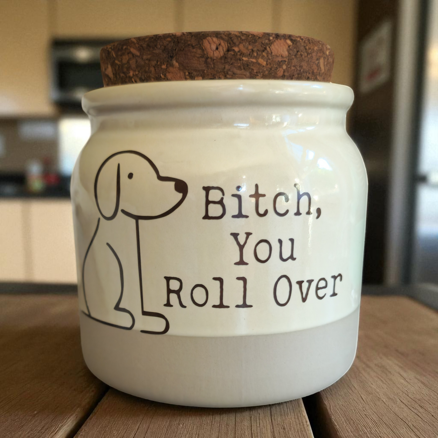 Glazed Stoneware Dog Treat Jar with Cork Lid – “Bitch, You Roll Over” (34 oz)
